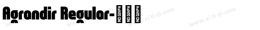 Agrandir Regular字体转换